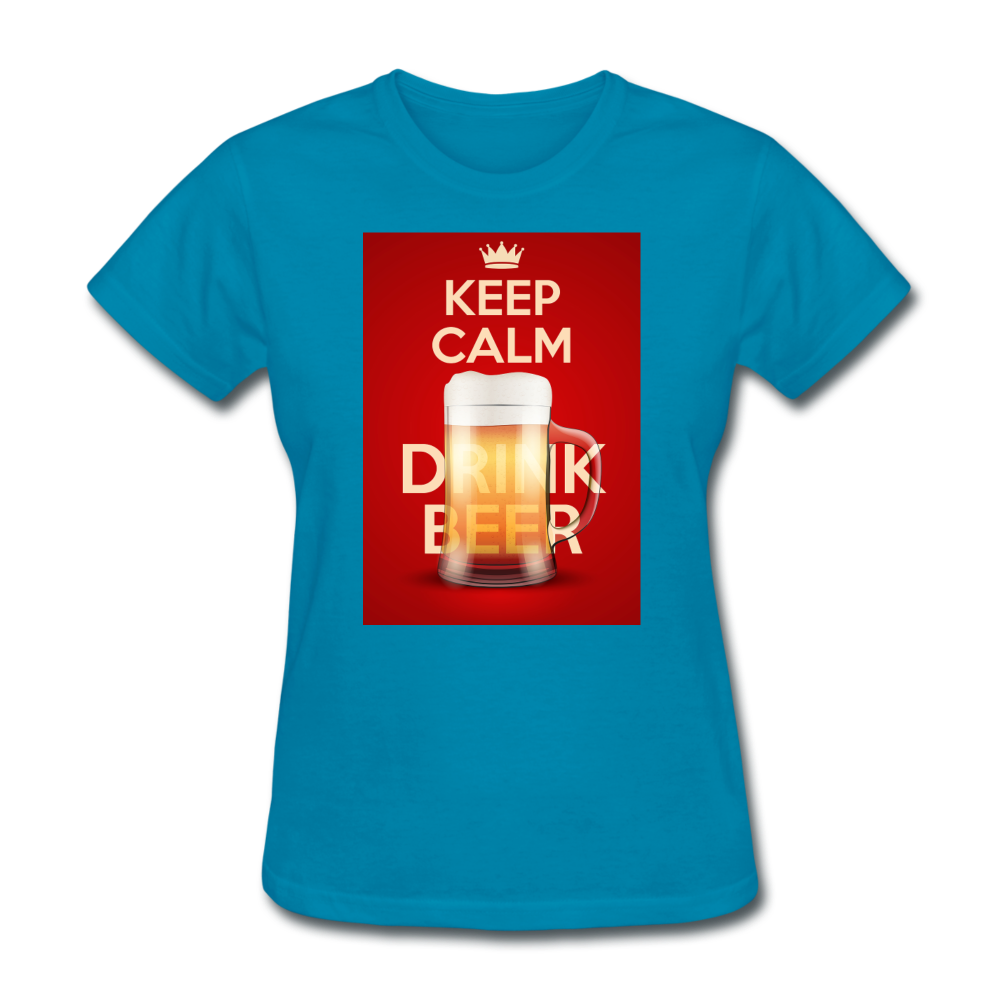 Keep Calm Drink Beer - Women's T-Shirt - turquoise