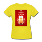 Keep Calm Drink Beer - Women's T-Shirt - yellow