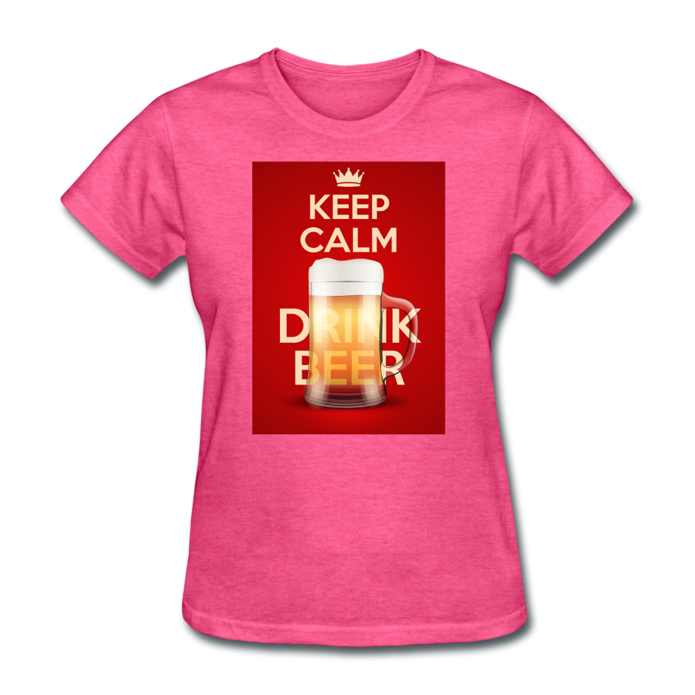 Keep Calm Drink Beer - Women's T-Shirt - heather pink