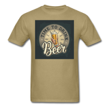 Time To Drink Beer - Men's T-Shirt - khaki