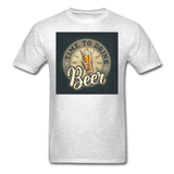 Time To Drink Beer - Men's T-Shirt - light heather gray
