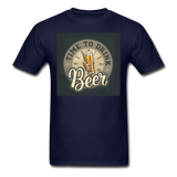 Time To Drink Beer - Men's T-Shirt - navy