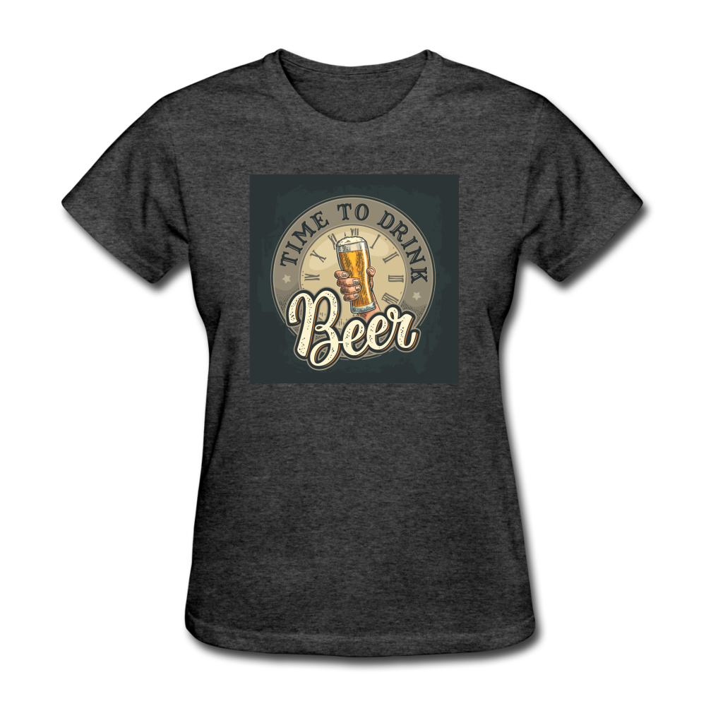 Time To Drink Beer - Women's T-Shirt - heather black