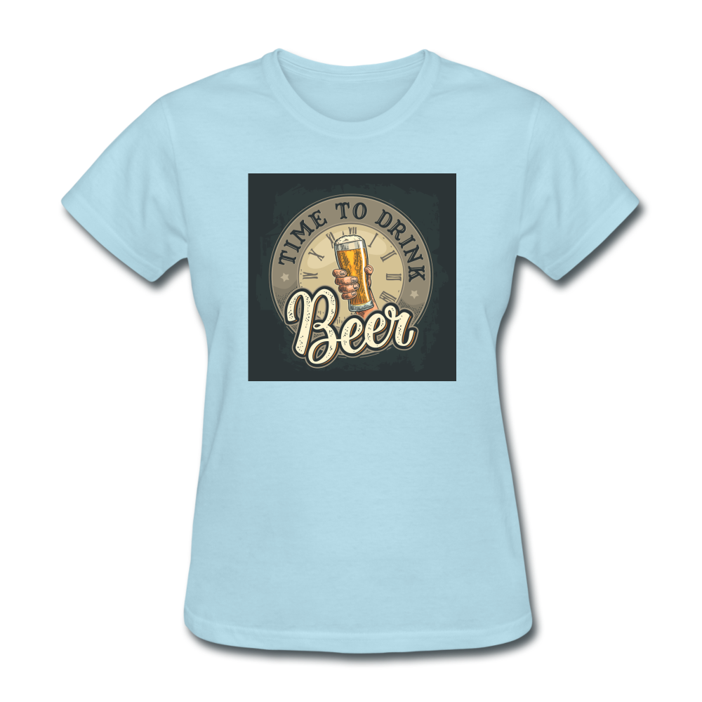 Time To Drink Beer - Women's T-Shirt - powder blue