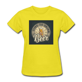 Time To Drink Beer - Women's T-Shirt - yellow