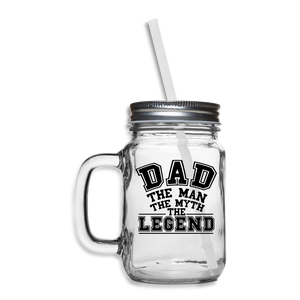 Dad the Legend - Mason Jar - clear