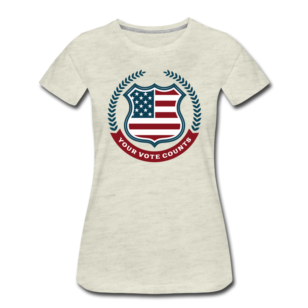 Your Vote Counts - Women’s Premium T-Shirt - heather oatmeal