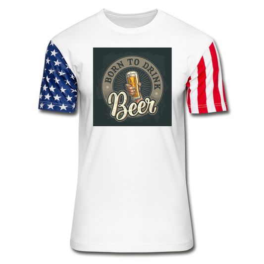 Born To Drink Beer - Stars & Stripes T-Shirt - white