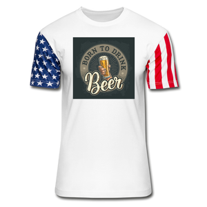 Born To Drink Beer - Stars & Stripes T-Shirt - white