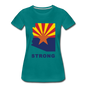 Arizona "STRONG" - Women’s Premium T-Shirt - teal