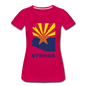 Arizona "STRONG" - Women’s Premium T-Shirt - dark pink