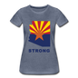 Arizona "STRONG" - Women’s Premium T-Shirt - heather blue