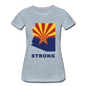 Arizona "STRONG" - Women’s Premium T-Shirt - heather ice blue