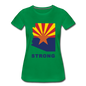 Arizona "STRONG" - Women’s Premium T-Shirt - kelly green