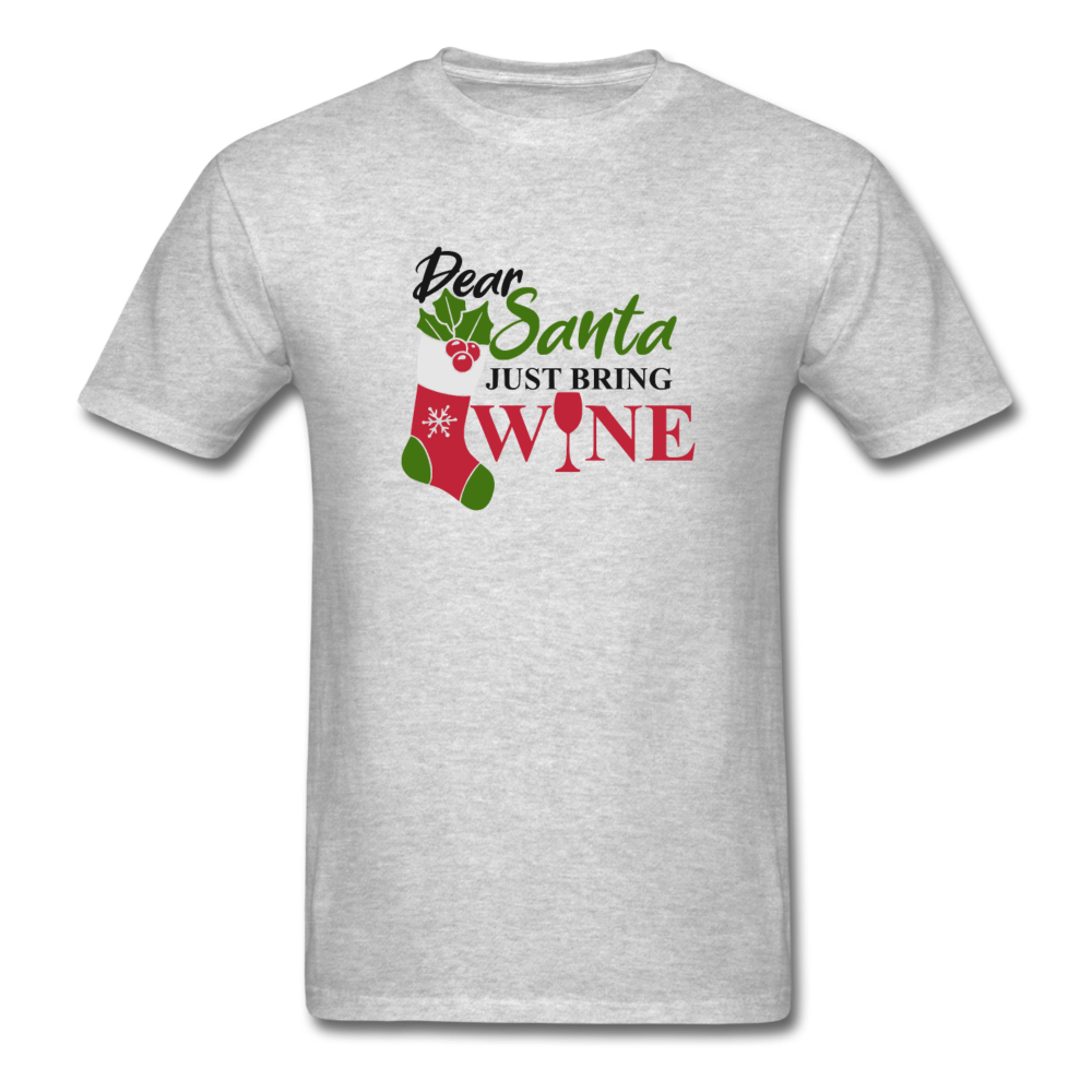 Dear Santa, Just Bring Wine - Unisex Classic T-Shirt - heather gray