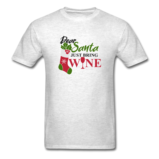 Dear Santa, Just Bring Wine - Unisex Classic T-Shirt - light heather gray