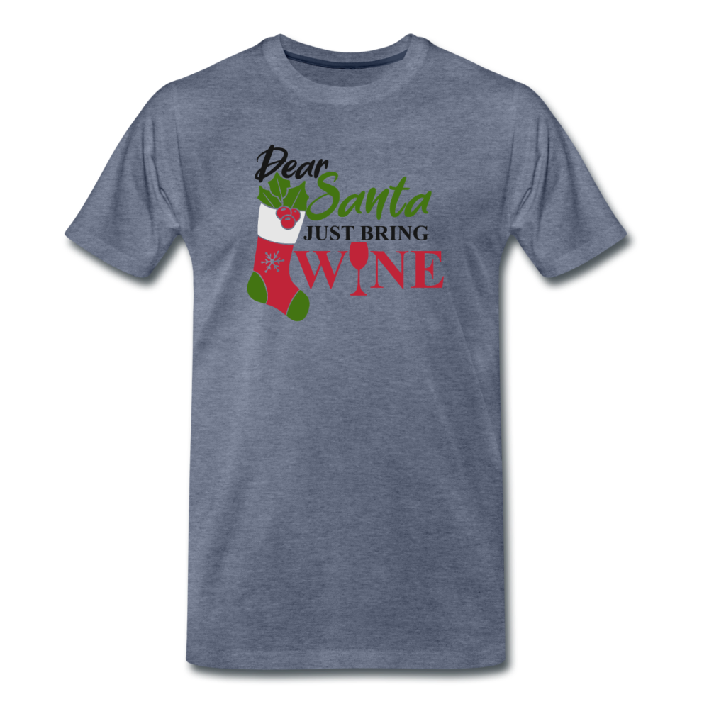 Dear Santa, Just Bring Wine - Men's Premium T-Shirt - heather blue