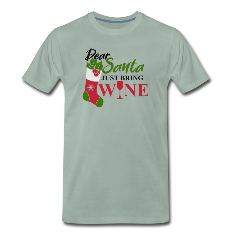 Dear Santa, Just Bring Wine - Men's Premium T-Shirt - steel green