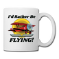 I'd Rather Be Flying - Biplane - Coffee/Tea Mug - white