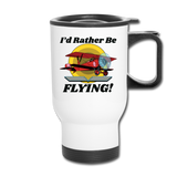 I'd Rather Be Flying - Biplane - Travel Mug - white