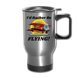 I'd Rather Be Flying - Biplane - Travel Mug - silver