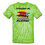 I'd Rather Be Flying - Biplane - Unisex Tie Dye T-Shirt - spider lime green