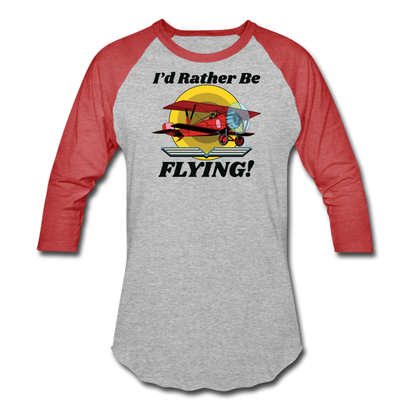 I'd Rather Be Flying - Biplane - Baseball T-Shirt - heather gray/red