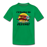 I'd Rather Be Flying - Biplane - Toddler Premium T-Shirt - kelly green