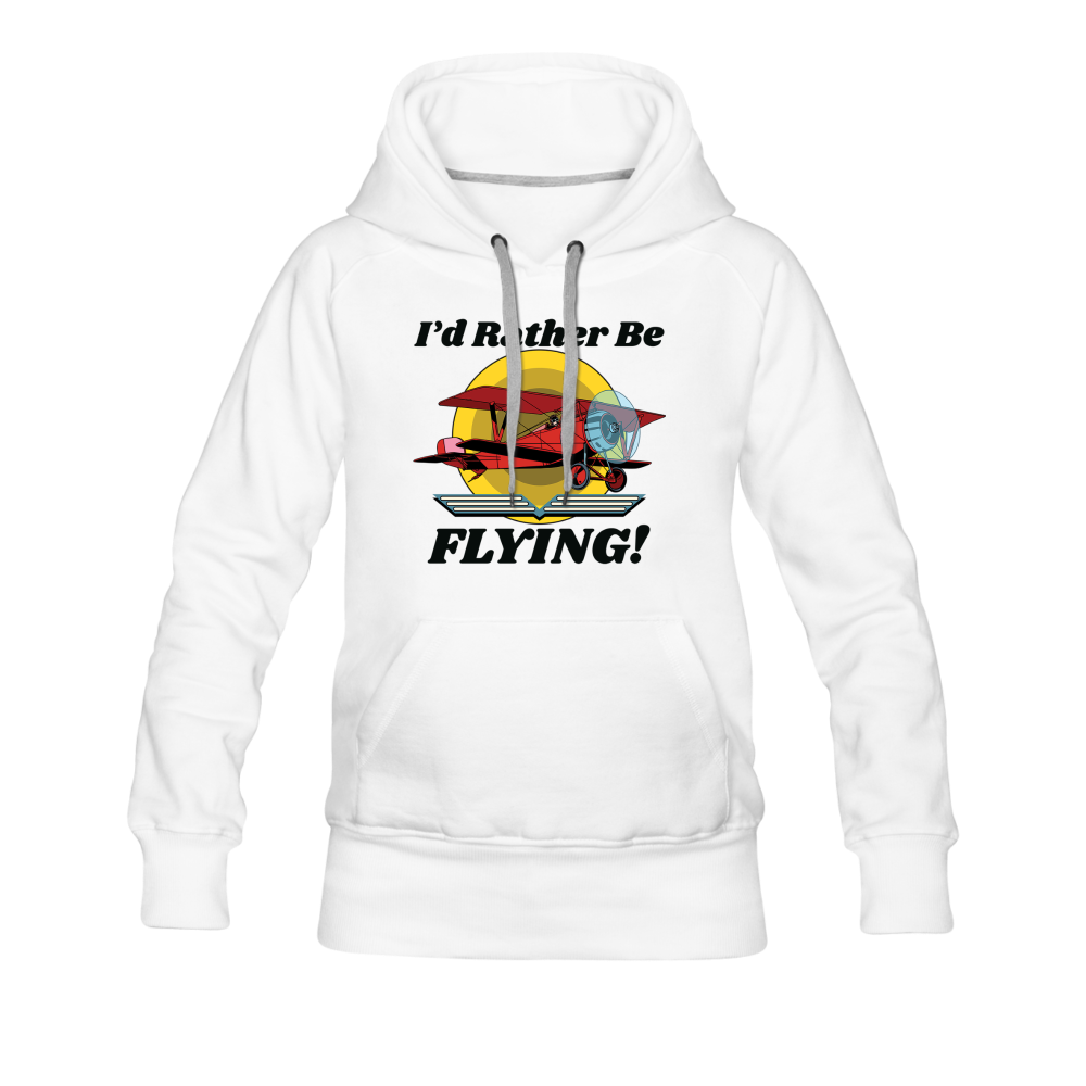 I'd Rather Be Flying - Biplane - Women’s Premium Hoodie - white