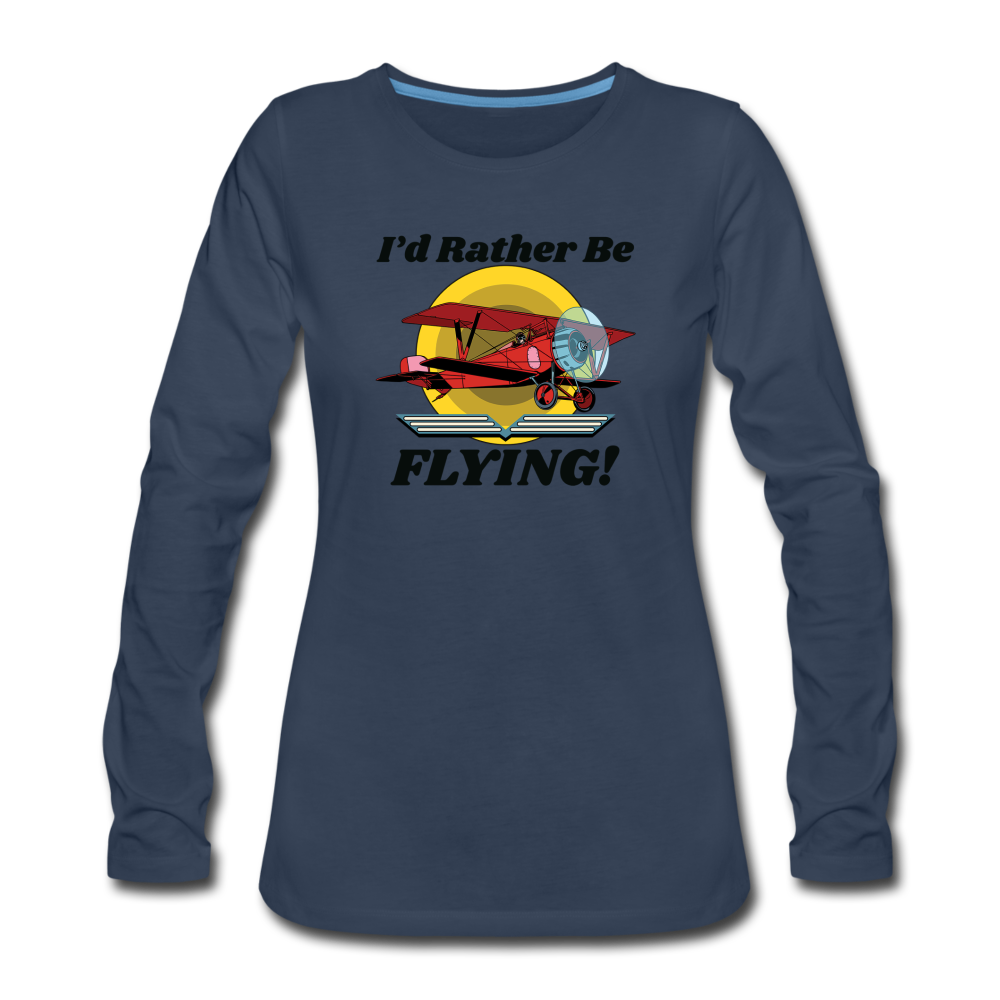 I'd Rather Be Flying - Biplane - Women's Premium Long Sleeve T-Shirt - navy