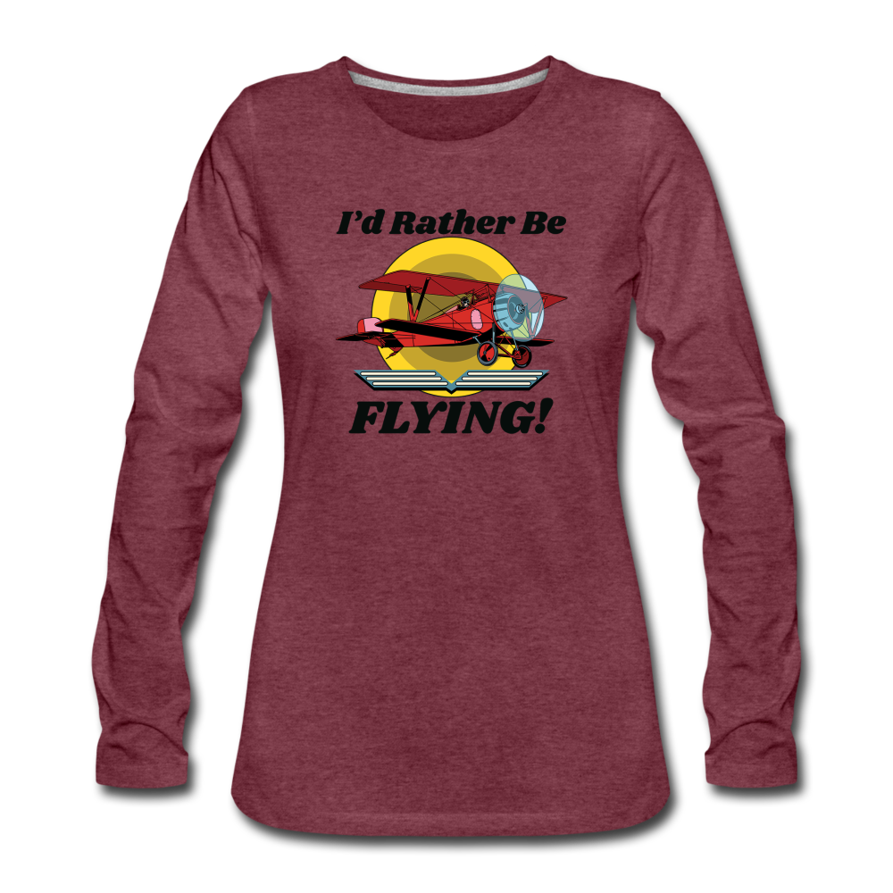 I'd Rather Be Flying - Biplane - Women's Premium Long Sleeve T-Shirt - heather burgundy