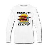 I'd Rather Be Flying - Biplane - Men's Premium Long Sleeve T-Shirt - white