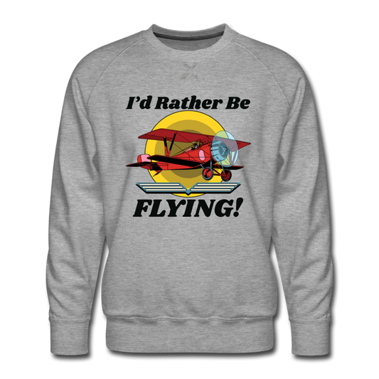 I'd Rather Be Flying - Biplane - Men’s Premium Sweatshirt - heather gray