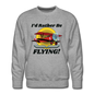 I'd Rather Be Flying - Biplane - Men’s Premium Sweatshirt - heather gray