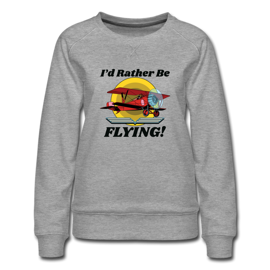 I'd Rather Be Flying - Biplane - Women’s Premium Sweatshirt - heather gray