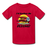 I'd Rather Be Flying - Biplane - Hanes Youth Tagless T-Shirt - red