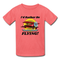 I'd Rather Be Flying - Biplane - Hanes Youth Tagless T-Shirt - coral