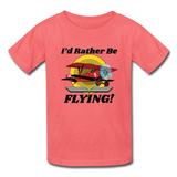I'd Rather Be Flying - Biplane - Hanes Youth Tagless T-Shirt - coral