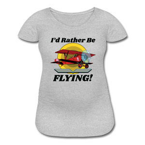 I'd Rather Be Flying - Biplane - Women’s Maternity T-Shirt - heather gray