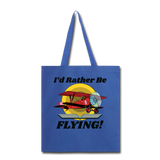 I'd Rather Be Flying - Biplane - Tote Bag - royal blue