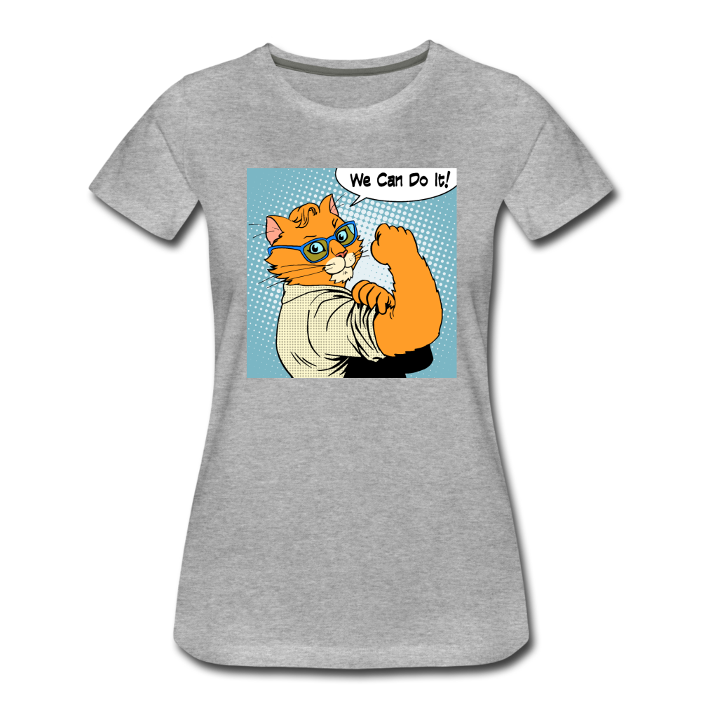 We Can Do It - Cat - Women’s Premium T-Shirt - heather gray