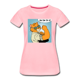 We Can Do It - Cat - Women’s Premium T-Shirt - pink