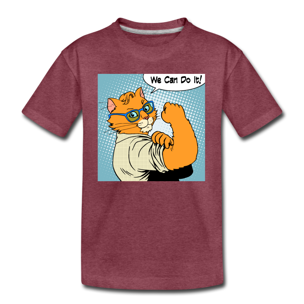 We Can Do It - Cat - Kids' Premium T-Shirt - heather burgundy