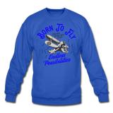 Born To Fly - Endless - Crewneck Sweatshirt - royal blue