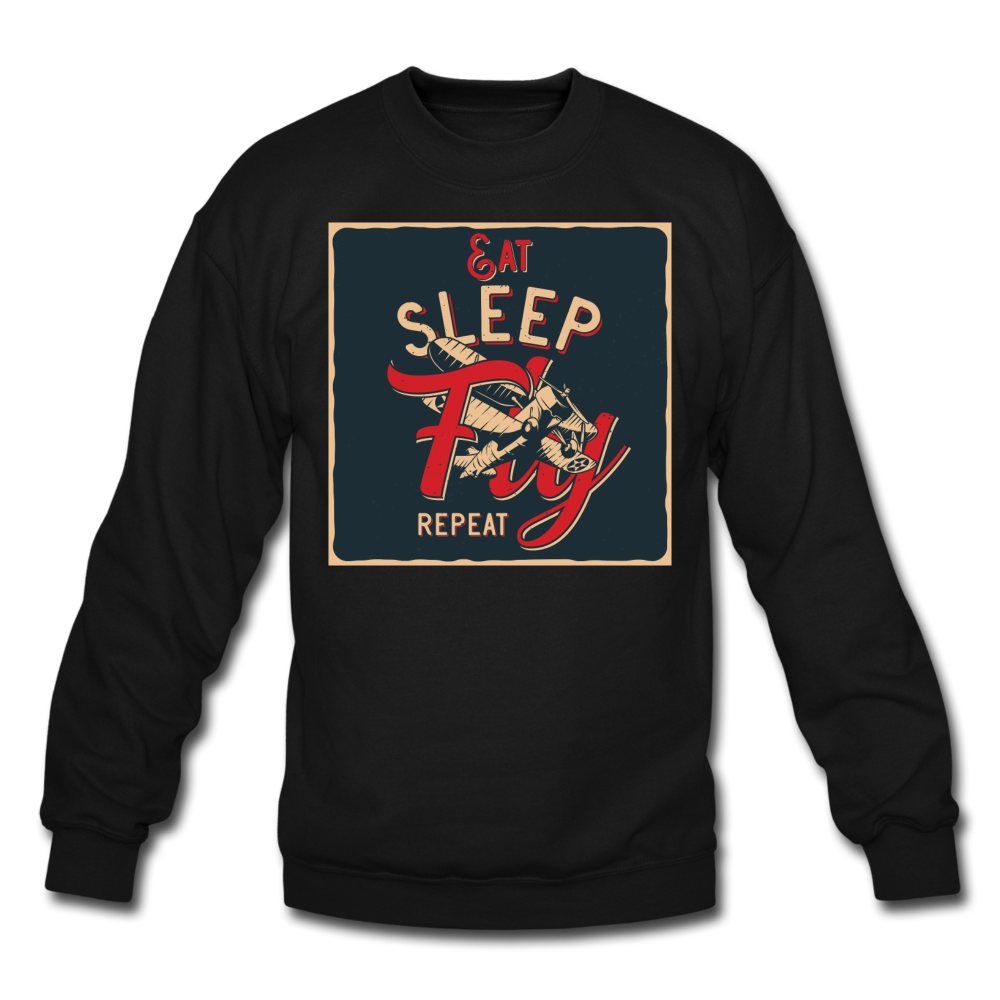 Eat Sleep Fly Repeat - Crewneck Sweatshirt - black