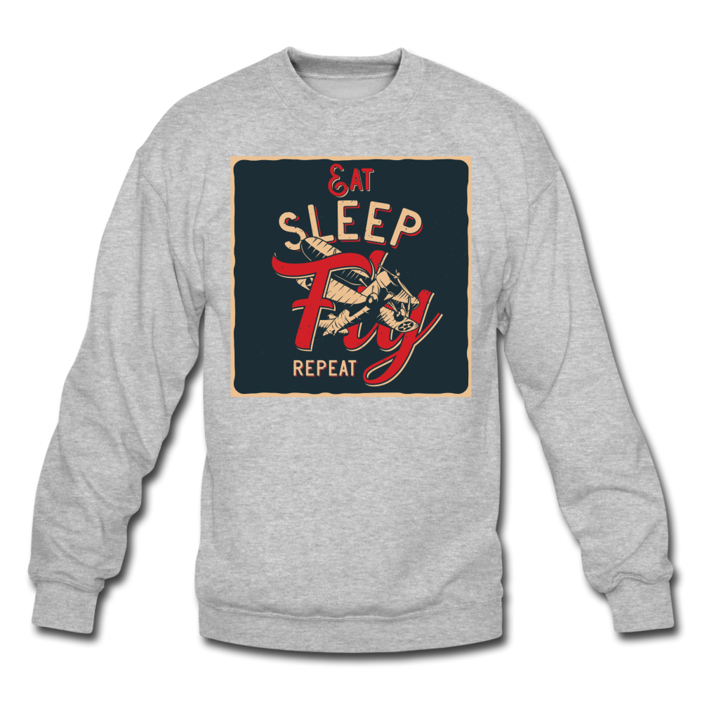 Eat Sleep Fly Repeat - Crewneck Sweatshirt - heather gray