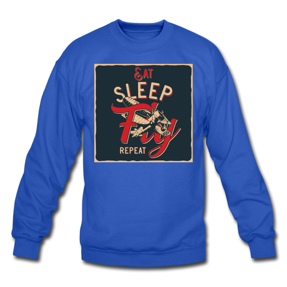 Eat Sleep Fly Repeat - Crewneck Sweatshirt - royal blue