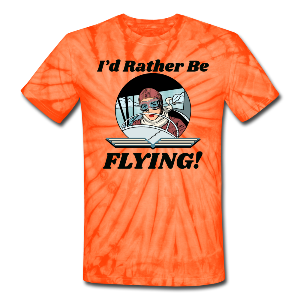 I'd Rather Be Flying - Women - Unisex Tie Dye T-Shirt - spider orange