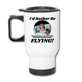 I'd Rather Be Flying - Women - Travel Mug - white