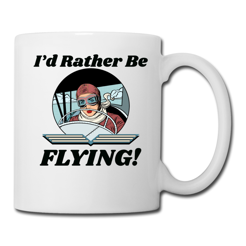 I'd Rather Be Flying - Women - Coffee/Tea Mug - white